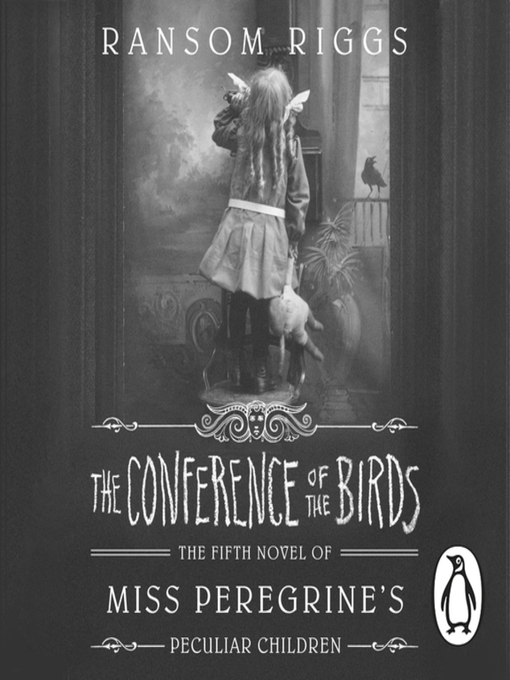 Title details for The Conference of the Birds by Ransom Riggs - Available